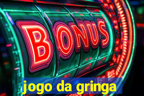 jogo da gringa